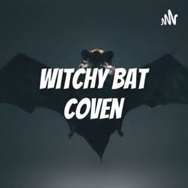 Witchy Bat Coven