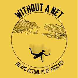 Without A Net Podcast