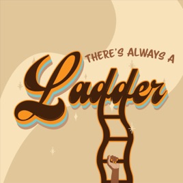 There's Always a Ladder