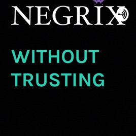 WITHOUT TRUSTING