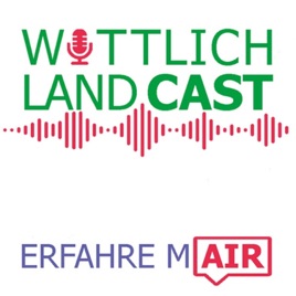 Wittlich LandCast – Erfahre mAIR