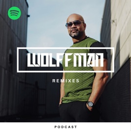 Wolffman Remix Podcast