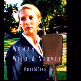 Woman With A Shovel