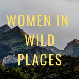 Women in Wild Places