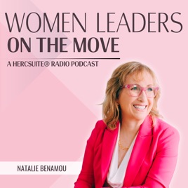 Women Leaders on the Move - HerCsuite® Radio