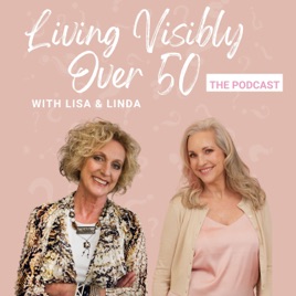Women Over 50 Living Visibly