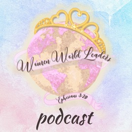 Women World Leaders' Podcast