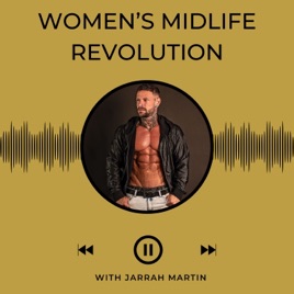 WOMEN’S MIDLIFE REVOLUTION PODCAST