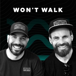 Won’t Walk - Der Boardsport Podcast