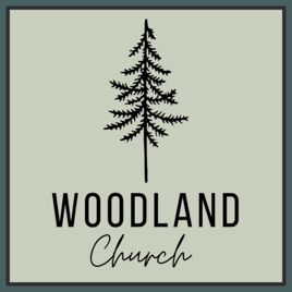 Woodland Church Sermons
