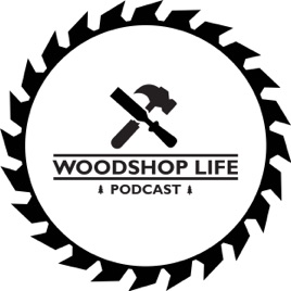 Woodshop Life Podcast
