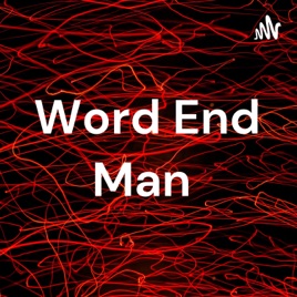 Word End Man