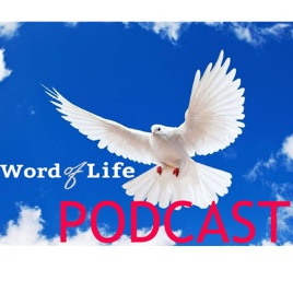 Word of Life Podcast Слово Жизни Подкаст