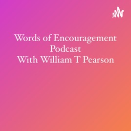 Words of Encouragement Podcast