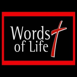 'Words of Life' w/ Pastor Mark D. Ingram