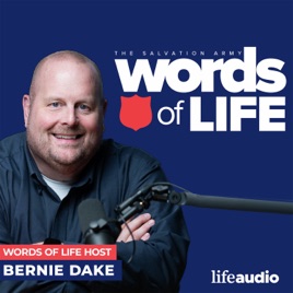 Words of Life: Weekly Christian Podcast with Testimonies & Teachings from the Salvation Army