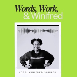 Words, Work, and Winifred