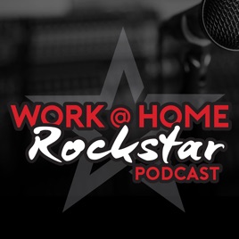 Work at Home RockStar Podcast