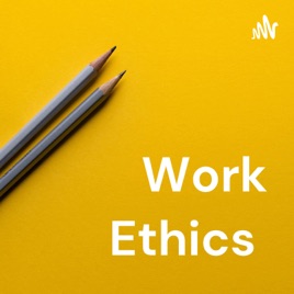 Work Ethics