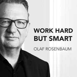 Work Hard But Smart – der Podcast für Unternehmerinnen und Unternehmer