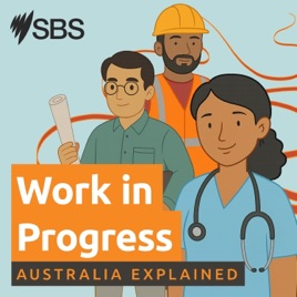 Work in Progress | Australia Explained