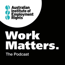 Work Matters. The AIER Podcast.