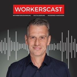 Workerscast - Der Podcast für Handwerker