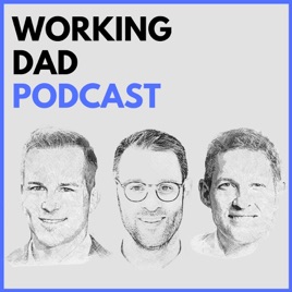 Working Dad Podcast