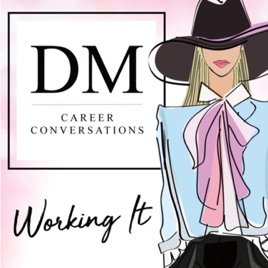 Working It with DM Career Conversations