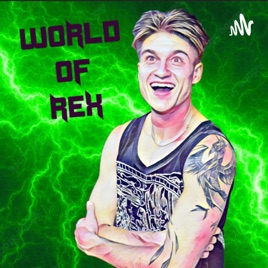WORLD OF REX