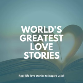 World's Greatest Love Stories Podcast