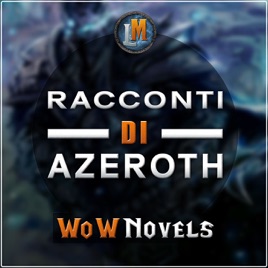 WoWNovels - Racconti di Azeroth