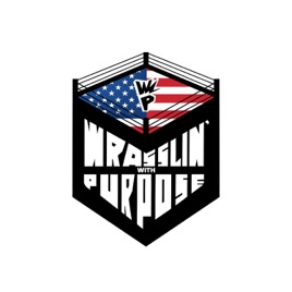 Wrasslin’ With Purpose