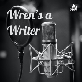 Wren's a Writer