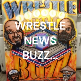 WRESTLE NEWS BUZZ...