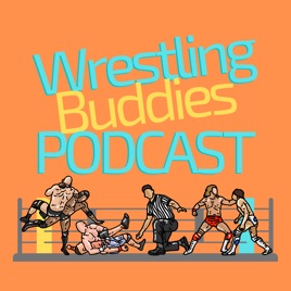 Wrestling Buddies Podcast