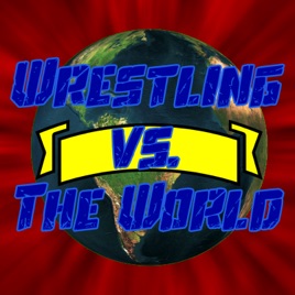 Wrestling vs. The World