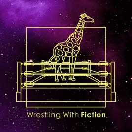 Wrestling With Fiction