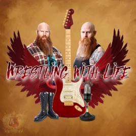Wrestling with Life