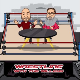 Wrestling with the Willeys