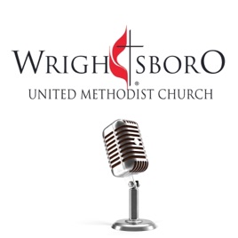 Wrightsboro UMC Sermon Podcast