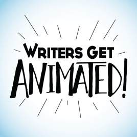 Writers Get Animated