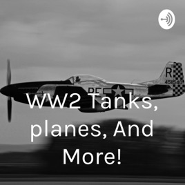 WW2 Tanks, planes, And More!