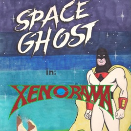 Xenorama, the Podcast of Heroes and Monsters