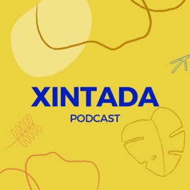 Xintada Podcast