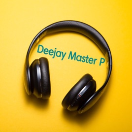 Deejay Master P remix's
