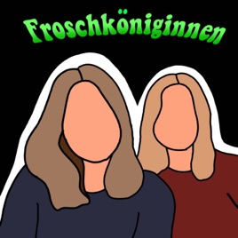 Die Froschköniginnen