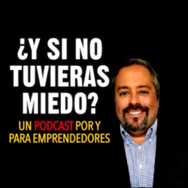 ¿Y Si No Tuvieras Miedo?