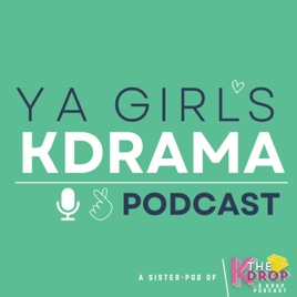 YA GIRL'S KDrama Podcast