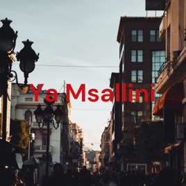 Ya Msallini - يا مسليني